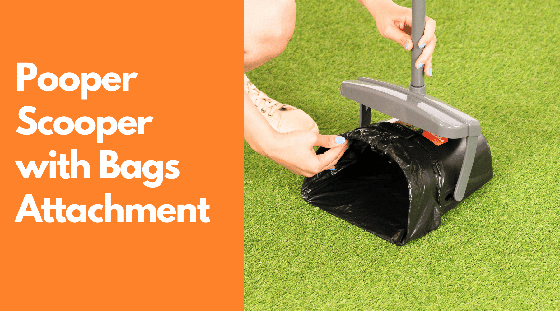 Pooper Scooper with Bag Attachment: The Buyers Guide – Pupzle